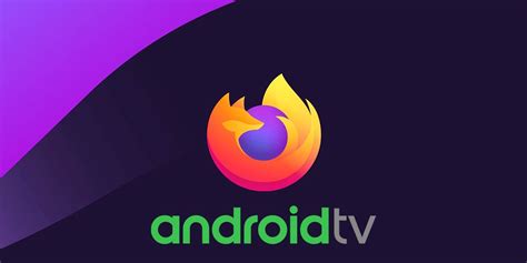 Cómo Instalar Firefox El Mejor Navegador Para Android Tv