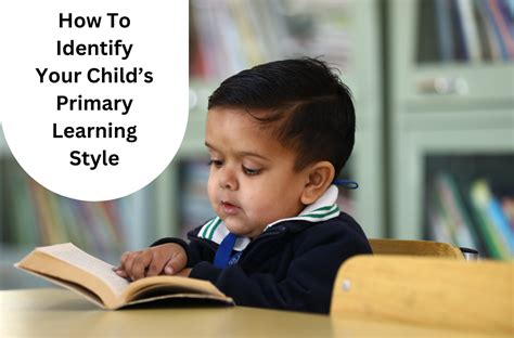 How To Identify Your Childs Primary Learning Style