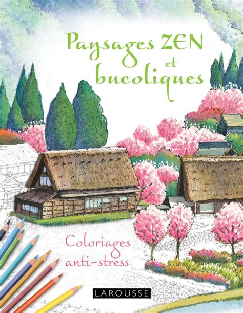 Cahiers Coloriages Paysages Zen Et Bucoliques Hachettefr