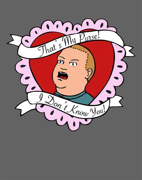Thats My Purse I Dont Know You Funny King Of The Hill Bobby Hill Black