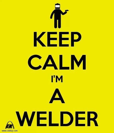 53 Welding Memes ideas | welding memes, welding, welding quote