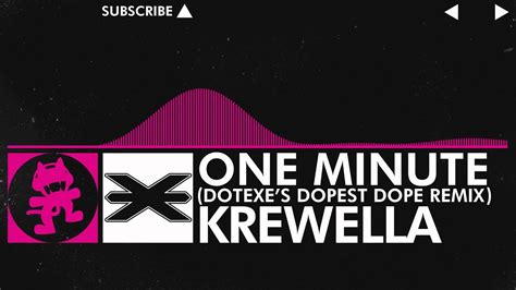 Drumstep Krewella One Minute Dotexe Dopest Dope