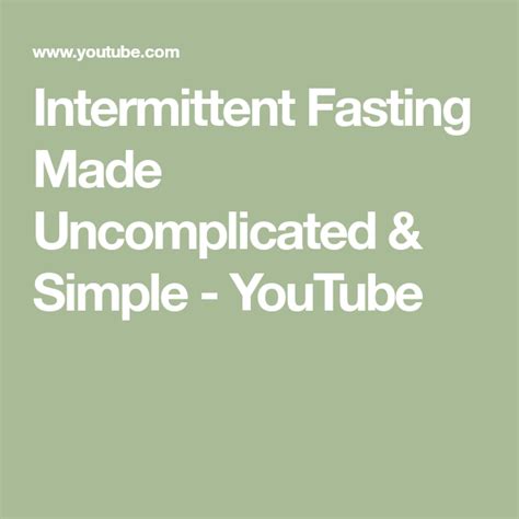 Intermittent Fasting Made Uncomplicated And Simple Youtube