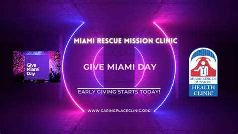 Miami Rescue Mission Clinics Give Miami Day Early Giving Is Now Open
