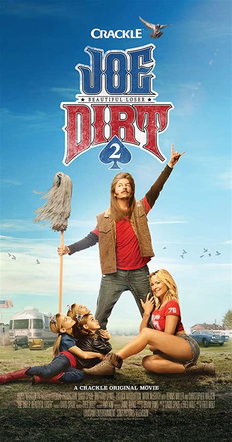 American dirt has focused attention on this issue: Joe Dirt 2: Beautiful Loser (Video 2015) - IMDb