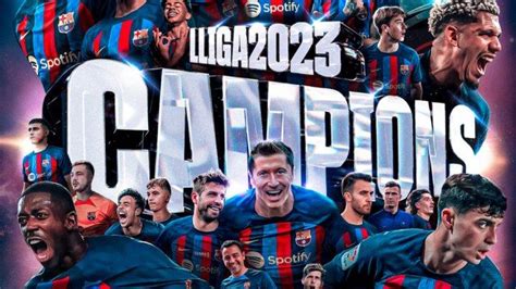 Hasil Pekan 34 Laliga 2022 2023 Barcelona Juara Liga Spanyol Real