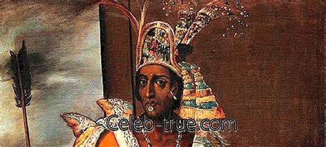 Biografía De Moctezuma Ii Infancia Logros De Vida Y Cronología