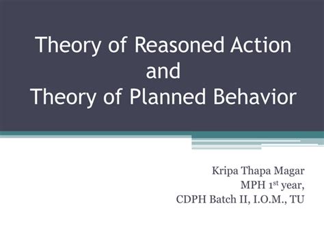 Theory Of Reasoned Action And Theory Of Planned Behavior Ppt