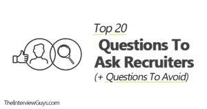 Top 20 Questions To Ask Recruiters Questions To Avoid