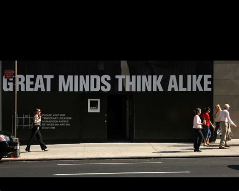 Great minds think alike means that great people think about things in similar ways. Galleries - Advertising - Billboards - - Fubiz™