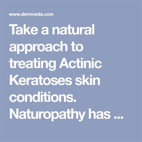 Take A Natural Approach To Treating Actinic Keratoses Skin Conditions