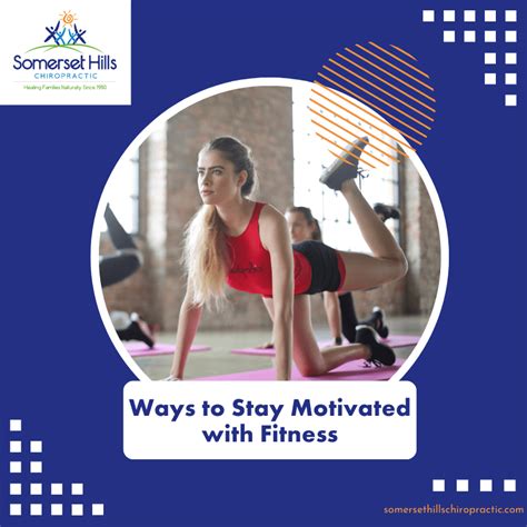 Ways To Stay Motivated With Fitness — Somerset Hills Chiropractic