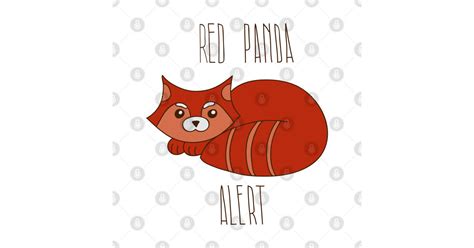Red Panda Alert Red Alert T Shirt Teepublic