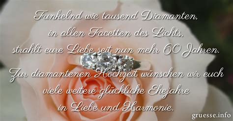 Wir haben die schönsten sprüche, zitate, gedichte und verse zusammengefasst. Glückwünsche Diamantene Hochzeit