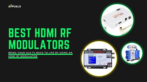 6 Best Hdmi Rf Modulators For Old Tvs In 2023