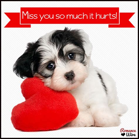 Whenever you travel, whenever you say goodbye, my heart starts missing you. Miss You So Much It Hurts | Romance Wire eCards