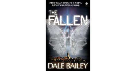The Fallen By Dale Bailey