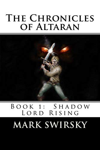 The Chronicles Of Altaran Boo 1 Shadow Lord Rising Ebook Swirsky