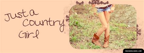 Just A Country Girl Facebook Cover