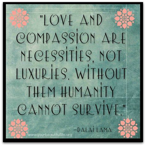 Love And Compassion Words Quotes Quotes Deep Wise Words Words Of