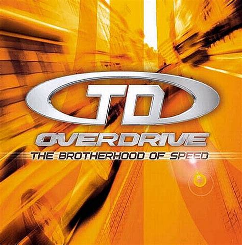 Td Overdrive The Brotherhood Of Speed Team Vvv