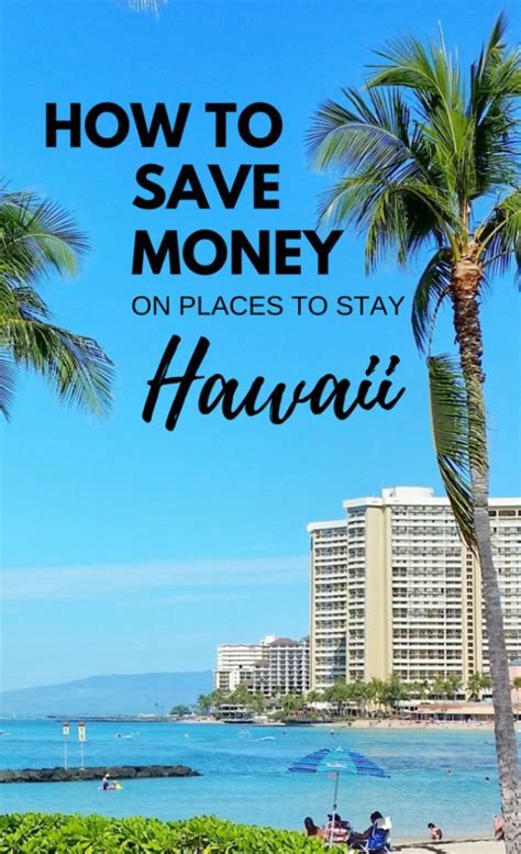 Best Places To Stay In Hawaii How To Save Money On Accommodation In