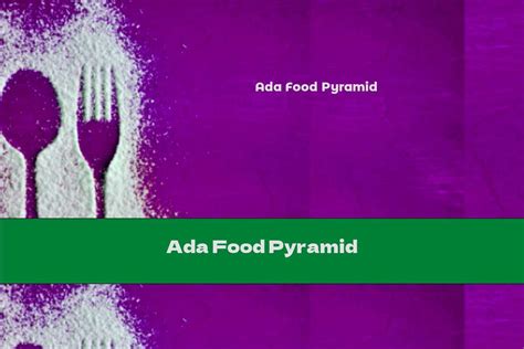 Ada Food Pyramid This Nutrition