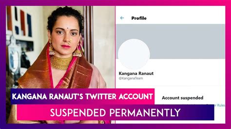 Kangana Ranauts Twitter Account Suspended Permanently Says I Have