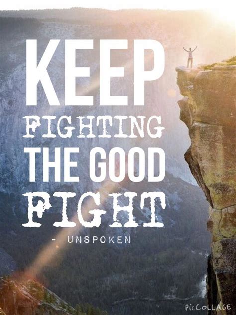 Keep Fighting The Good Fight Good Fight Unspoken Created By