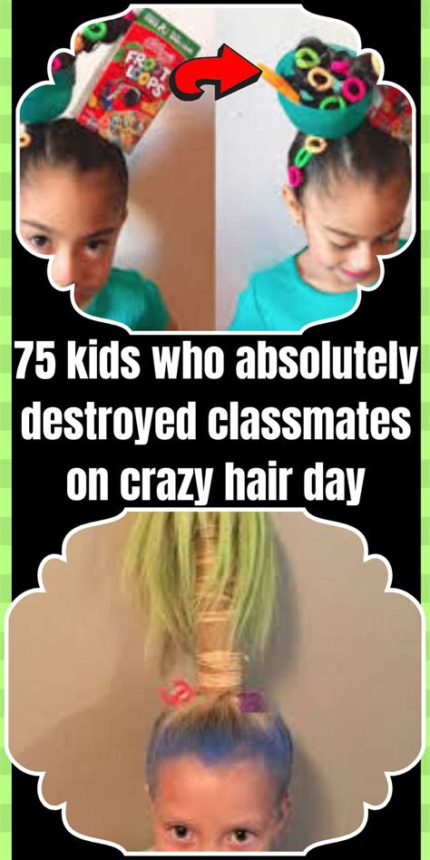 75 Kids Who Absolutely Destroyed Classmates On Crazy Hair Day Crazy