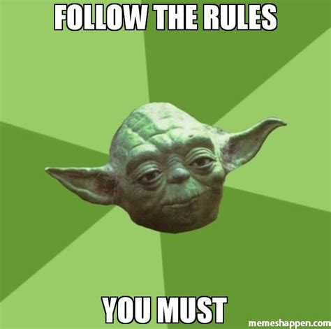 Follow The Rules Meme Memeshappen