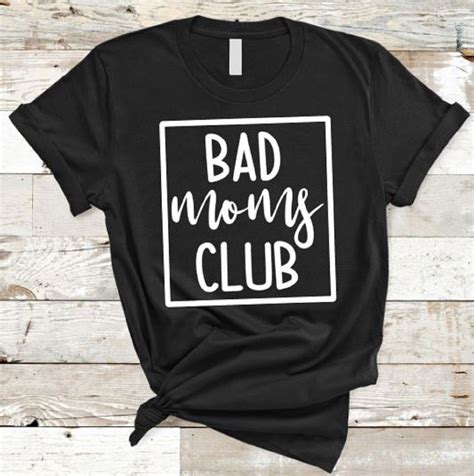 Download Bad Moms Club (With images) | Bad moms club, Club shirts ...