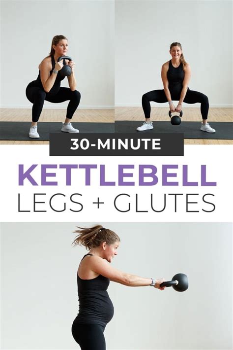 Best Kettlebell Leg Exercises Minute VIDEO Nourish Move Love