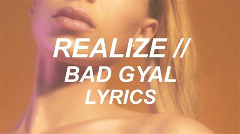 Realize Bad Gyal Lyrics Youtube