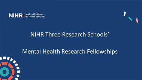 Nihr Three Research Schools Mental Health Research Fellowships Nihr