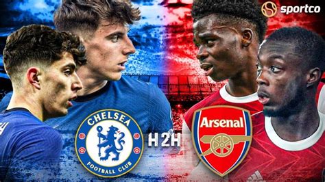 Chelsea Vs Arsenal Match Preview Head To Head Prediction Predicted