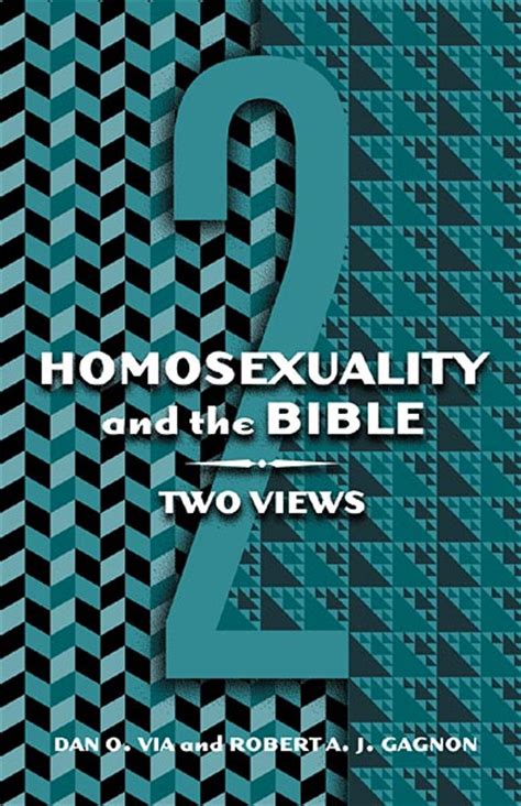 Homosexuality And The Bible Two Views