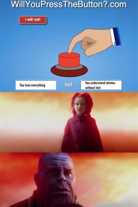 will you press the button know your meme