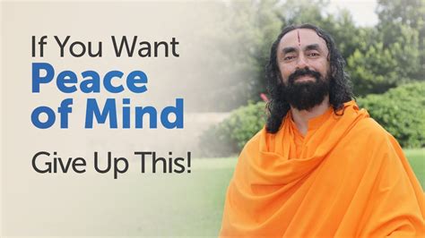 To Have Peace Of Mind Forever Give Up This Swami Mukundananda Youtube