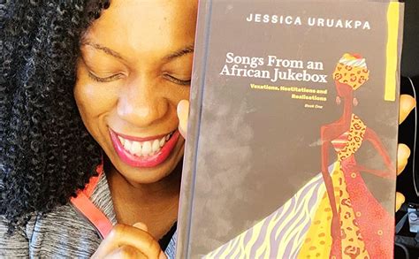 Songs From An African Jukebox Vexations Hesitations And Realisations Ebook Uruakpa Jessica