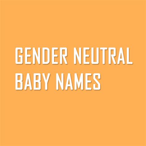 Best Gender Neutral Names With Meanings Up To Date Unusual Pop