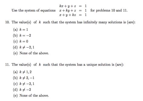 Solved Use The System Of Equations Kx Y Z 1 X Ky Z