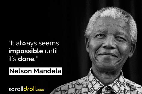 25 Nelson Mandela Quotes On Peace Leadership Change And More