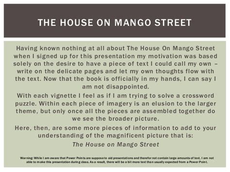 This concise supplement to cisneros' the house on mango street & woman hollering creek helps. The House On Mango Street