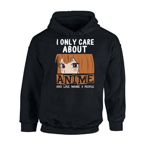 Awkward Styles I Only Care About Anime Hooded Sweatshirt Anime Hoodie