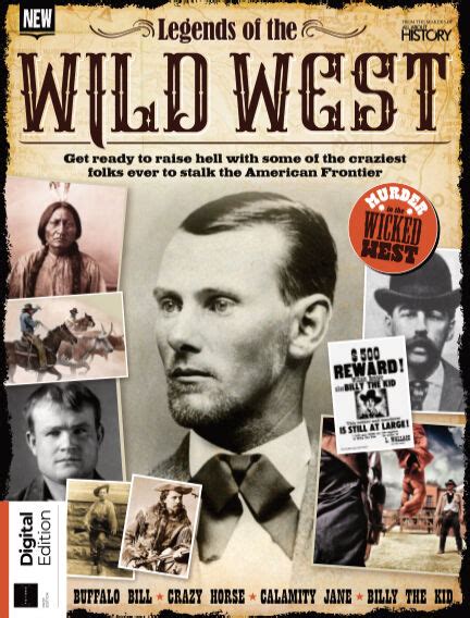 Read All About History Legends Of The Wild West Magazine On Readly