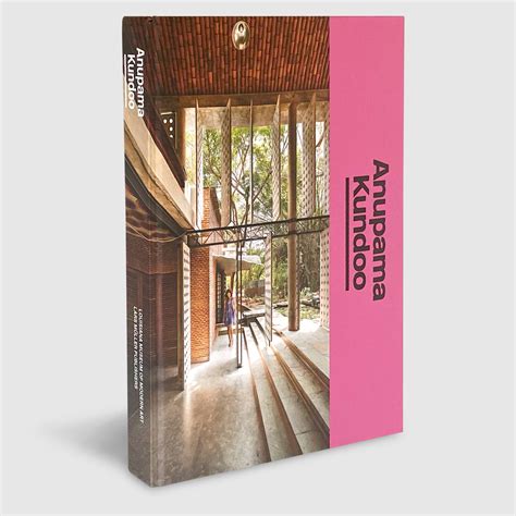 Louisiana Museum Of Modern Art Anupama Kundoo Post Architecture Books