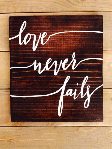 Love Never Fails Corinthians 13 7 8 Rustic Hand Painted Wooden Sign