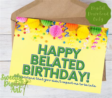 Printable Belated Birthday Card Happy Late Birthday Instant Etsy