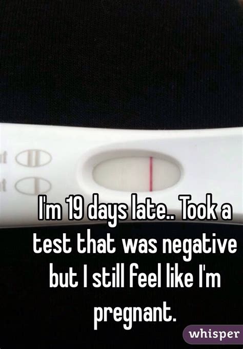 19 Days Late Negative Pregnancy Test